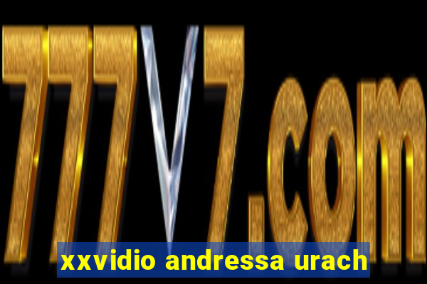 xxvidio andressa urach